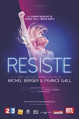 RESISTE - La Comédie Musicale de France Gall