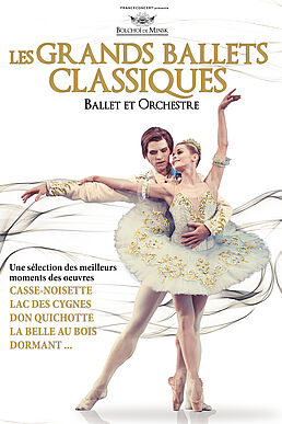 LES GRANDS BALLETS CLASSIQUES - Ballet et Orchestre