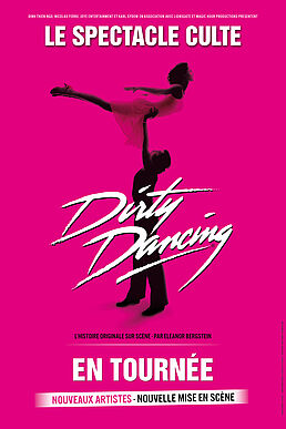 DIRTY DANCING - L'Histoire Originale Sur Scène