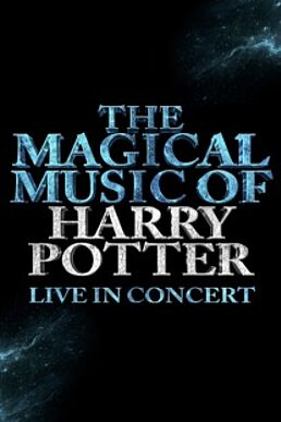 THE MAGICAL MUSIC OF HARRY POTTER - EN TOURNEE