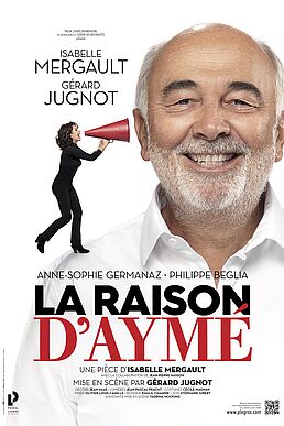 LA RAISON D'AYME - Avec Gérard Jugnot et Isabelle Mergault