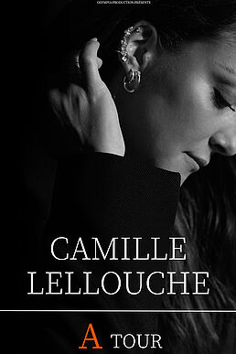 CAMILLE LELLOUCHE - A TOUR