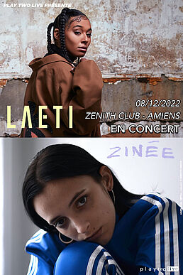 LAETI + ZINEE - ZENITH CLUB