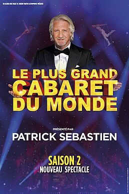 PATRICK SEBASTIEN - LE PLUS GRAND CABARET DU MONDE SAISON 2